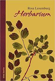 Rosa Luxemburg’un ‘Herbaryum’ isimli kitabı Türkçeye çevrildi - Rosa Luxemburg 1