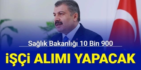 Sağlık Bakanlığı 81 ilde 10 bin 900 işçi alımı yapacak