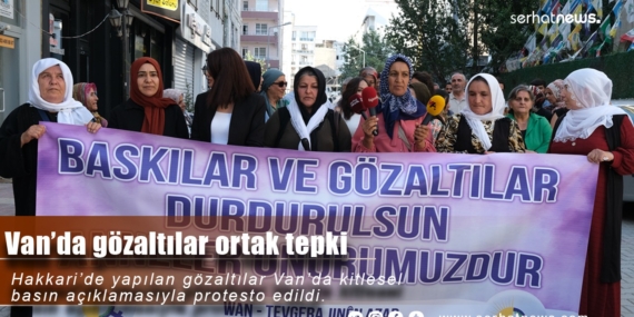 Hakkari’deki gözaltılar Van’da protesto edildi