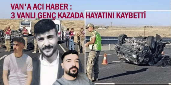 Trafik kazası 3 Vanlı genci yaşamdan kopardı 