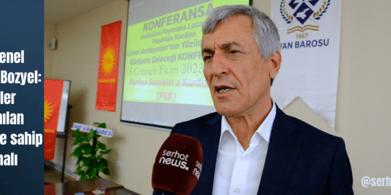 PSK Genel Başkanı Bozyel: Kürtler kazanılan mevzilere sahip çıkmalı