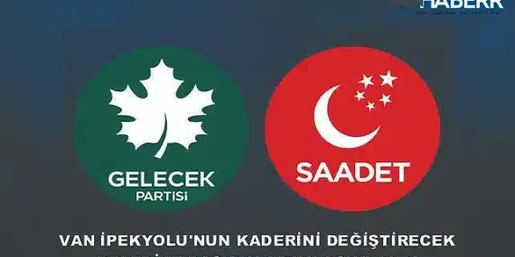 Saadet ve Gelecek partisi Van için ortak adayını açıkladı