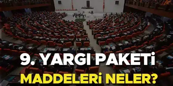  9. Yargı Paketi’nde neler var, maddeleri neler, denetimli serbestlik olacak mı?