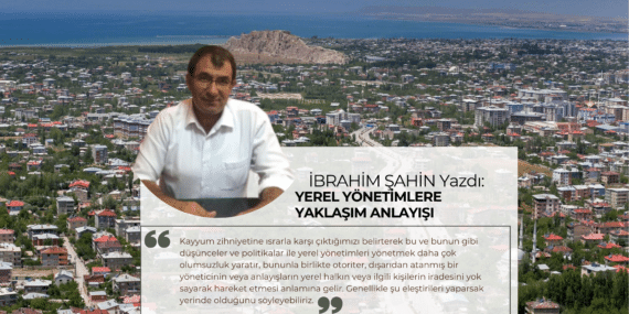 YEREL YÖNETİMLERE YAKLAŞIM ANLAYIŞI