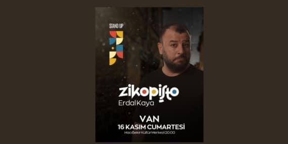 Van’da Stand-up sanatçısı Erdal kaya ‘Zikopişto’ sevenleri karşısına çıkıyor