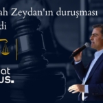 Zeydan duruşma ertelendi